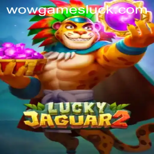 Exploring the Thrills of Luckyjaguar2: Dive into WOWGames' Newest Adventure