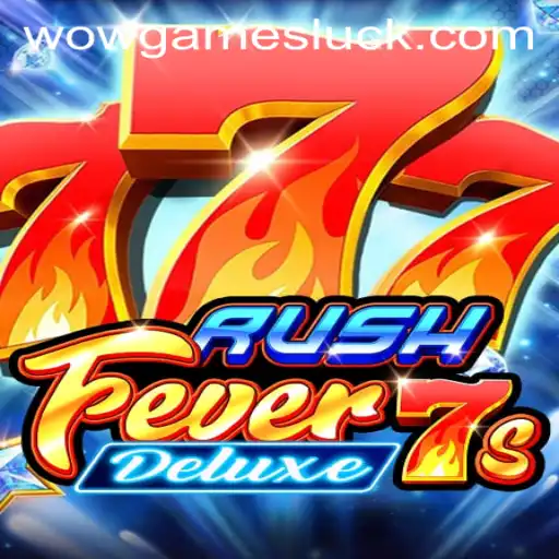 Exploring the Exciting World of RushFever7sDeluxe: A WOWGames Adventure